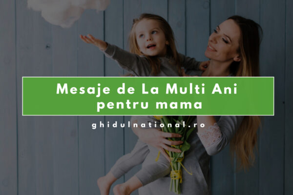 Mesaje de La Mulți Ani pentru mama
